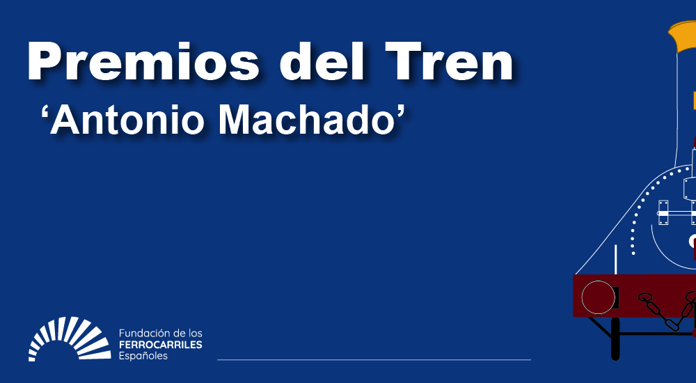45.ª edición de los Premios del Tren ‘Antonio Machado’: obras finalistas 45.ª edición de los Premios del Tren ‘Antonio Machado’: obras finalistas